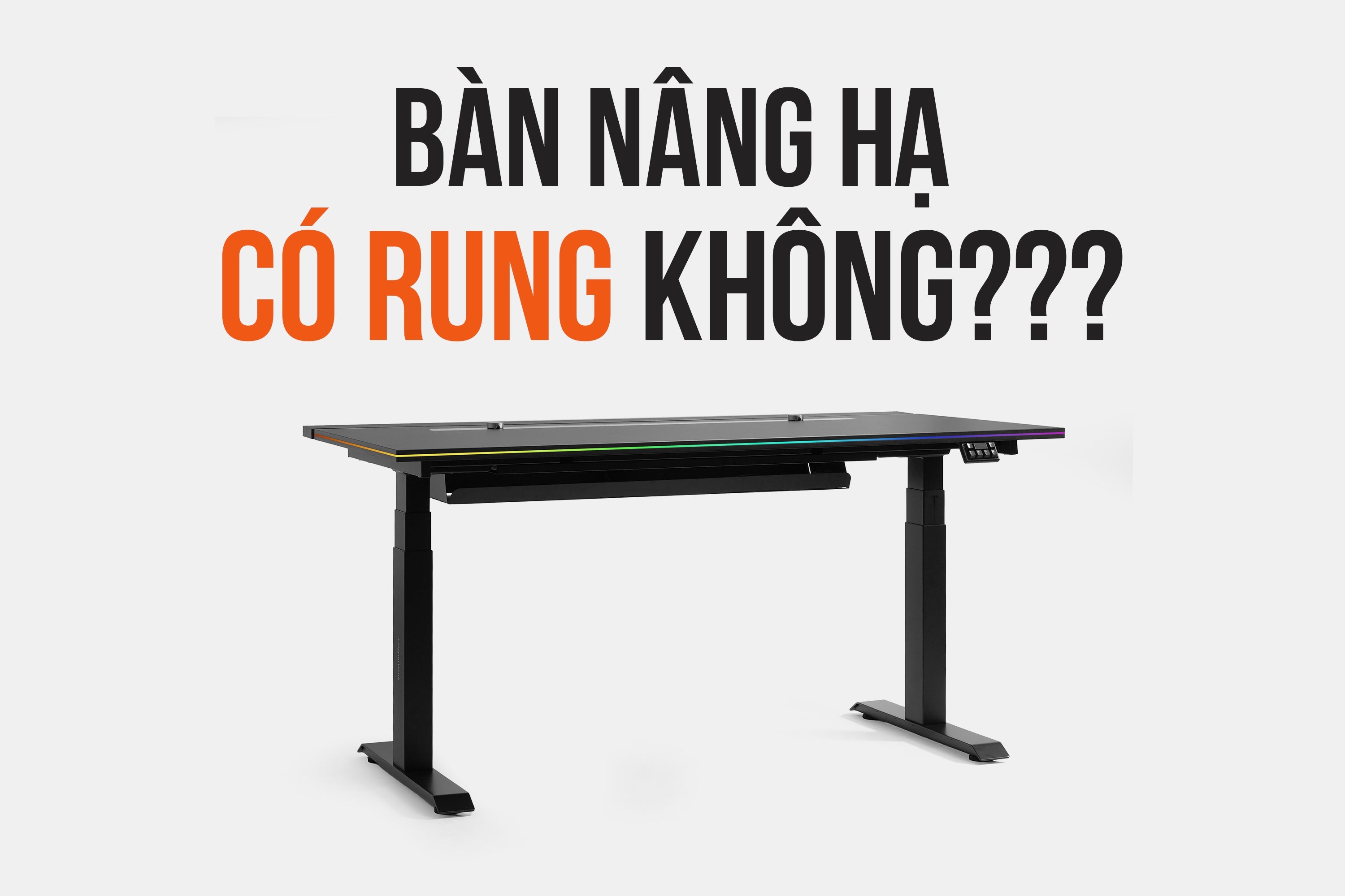 bàn nâng hạ có rung không khung thép ổn định setup tối giản