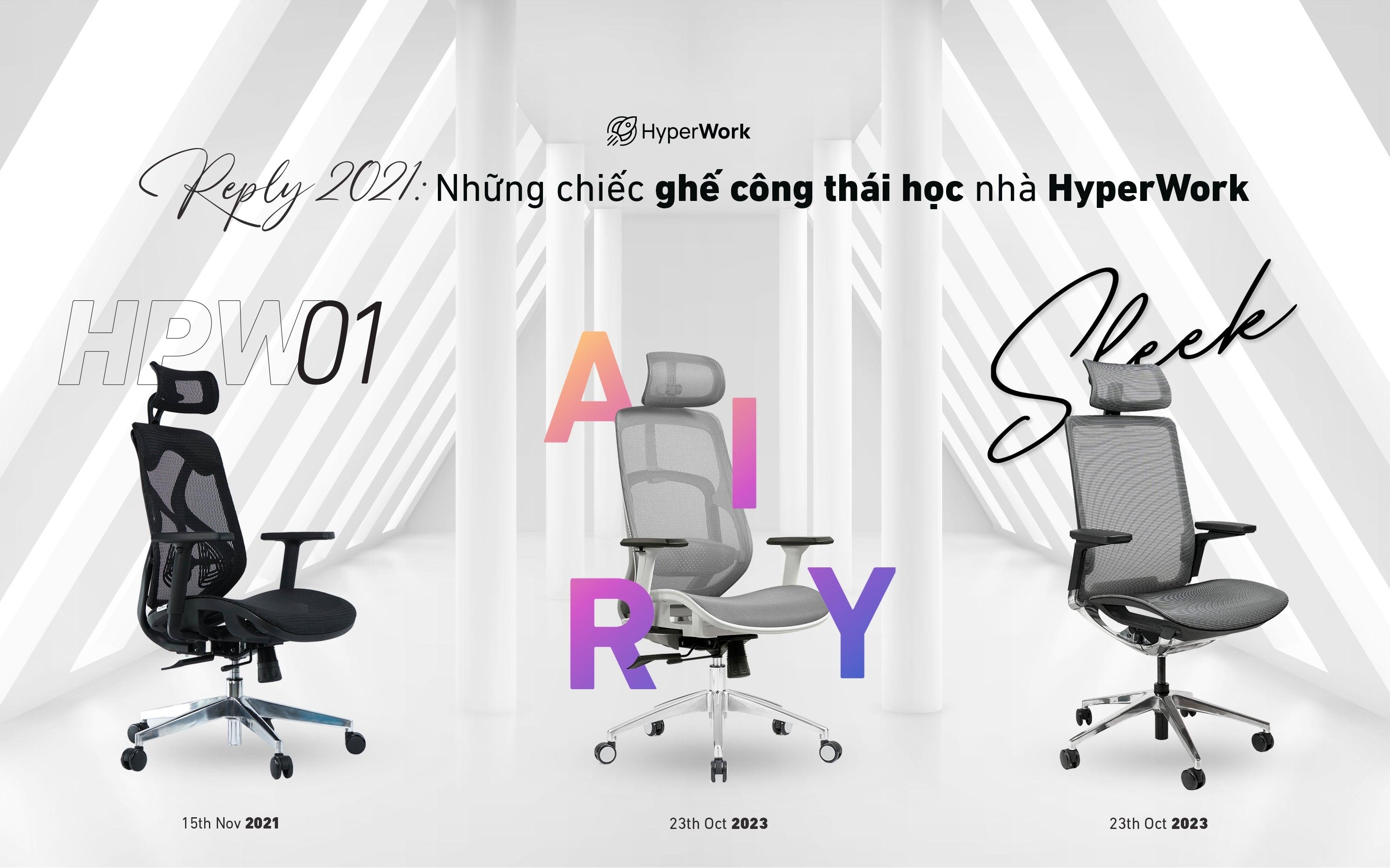Reply 2021: Những chiếc ghế công thái học của HyperWork - HyperWork