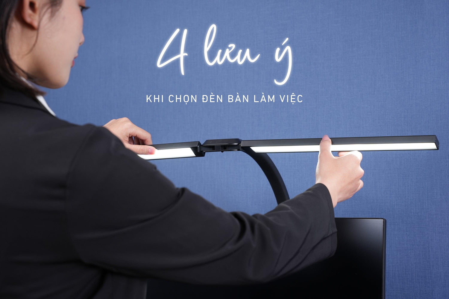 4 thông số bạn cần quan tâm khi chọn đèn bàn - HyperWork